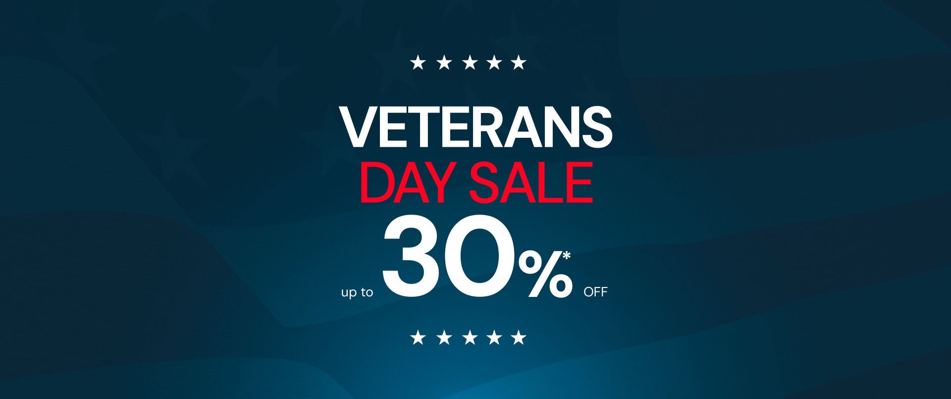 Veterans day sale up to 30% off