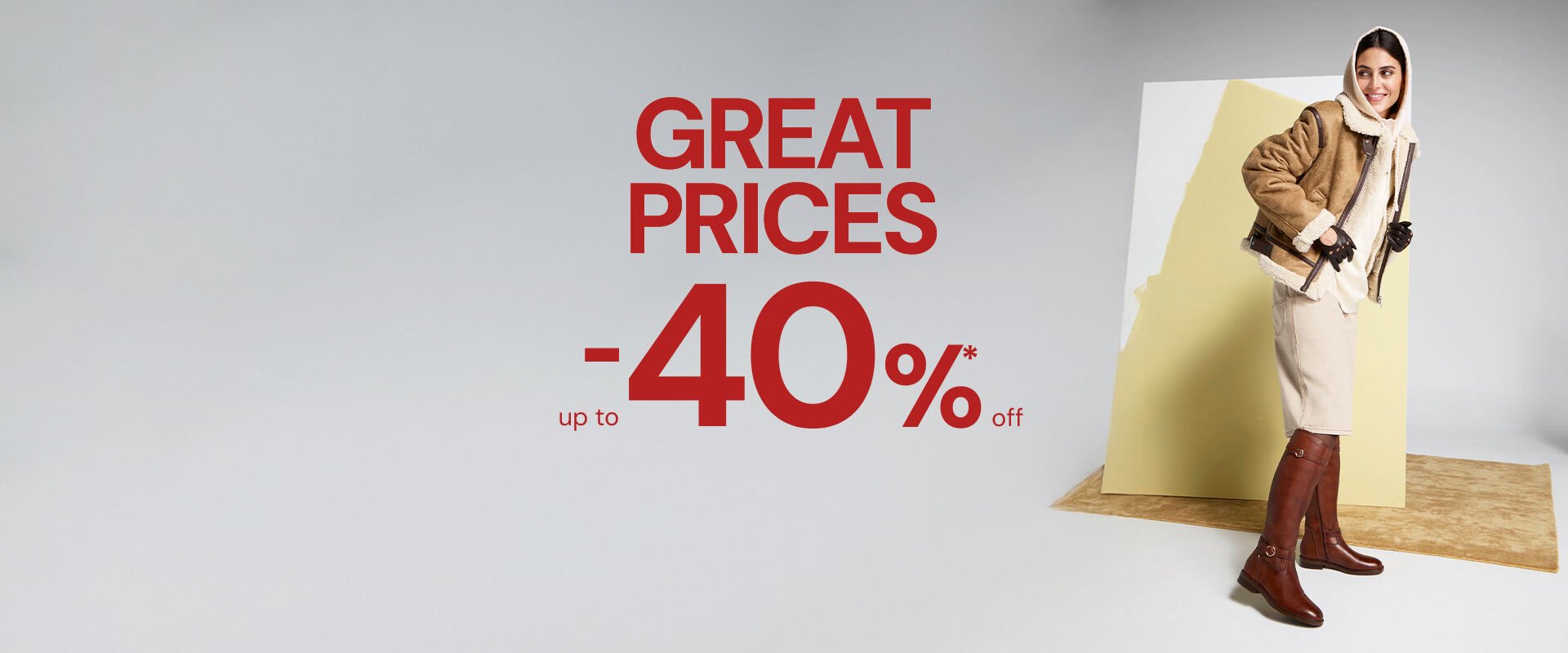 Great Prices up to 40%* off