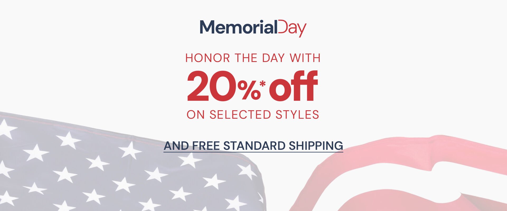 Memorial Day 20% off on selected products. 