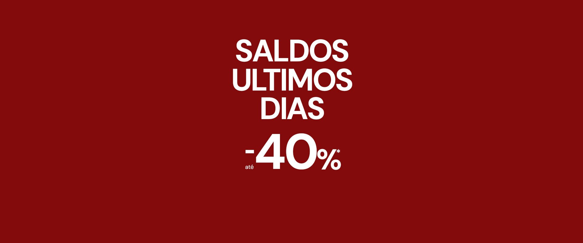 Last Days Sale up to 40% off