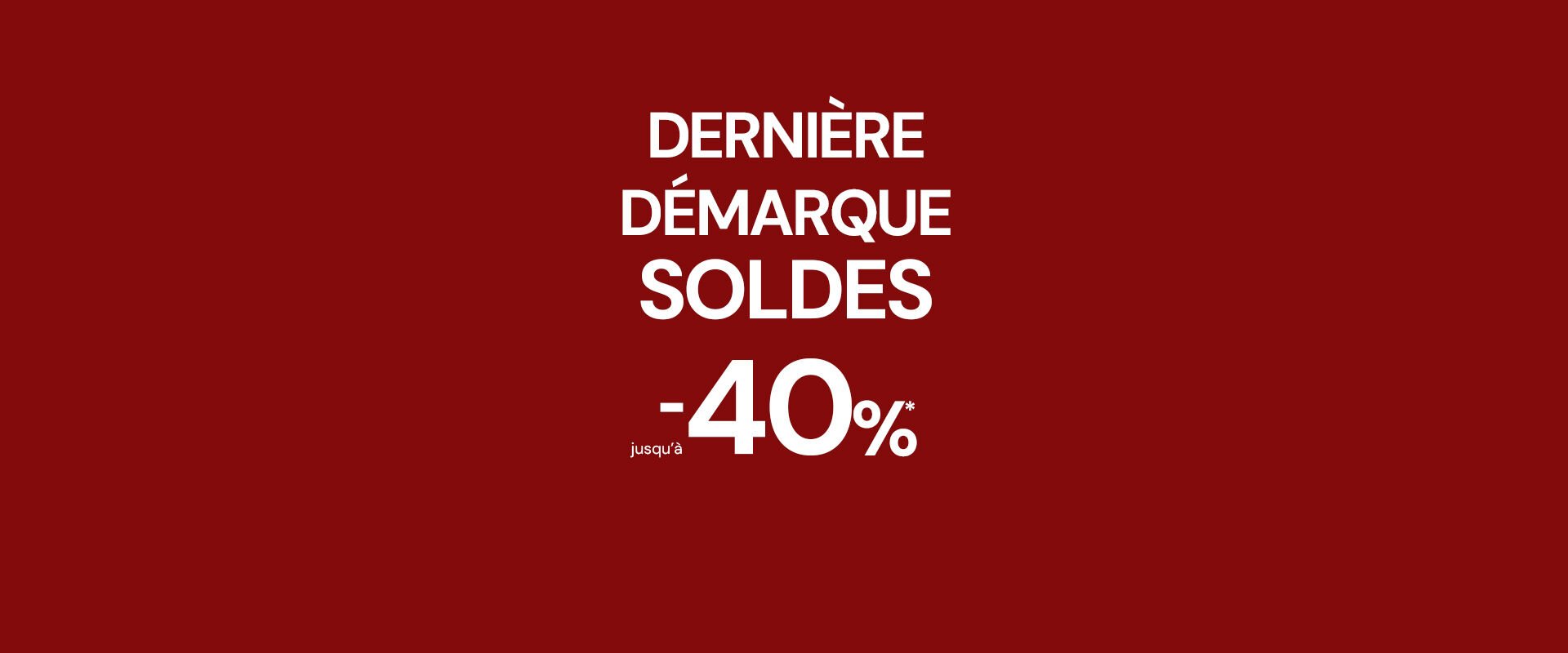 PETITS PRIX JUSQU'&Agrave; -40%* sur des produits s&eacute;lectionn&eacute;s.