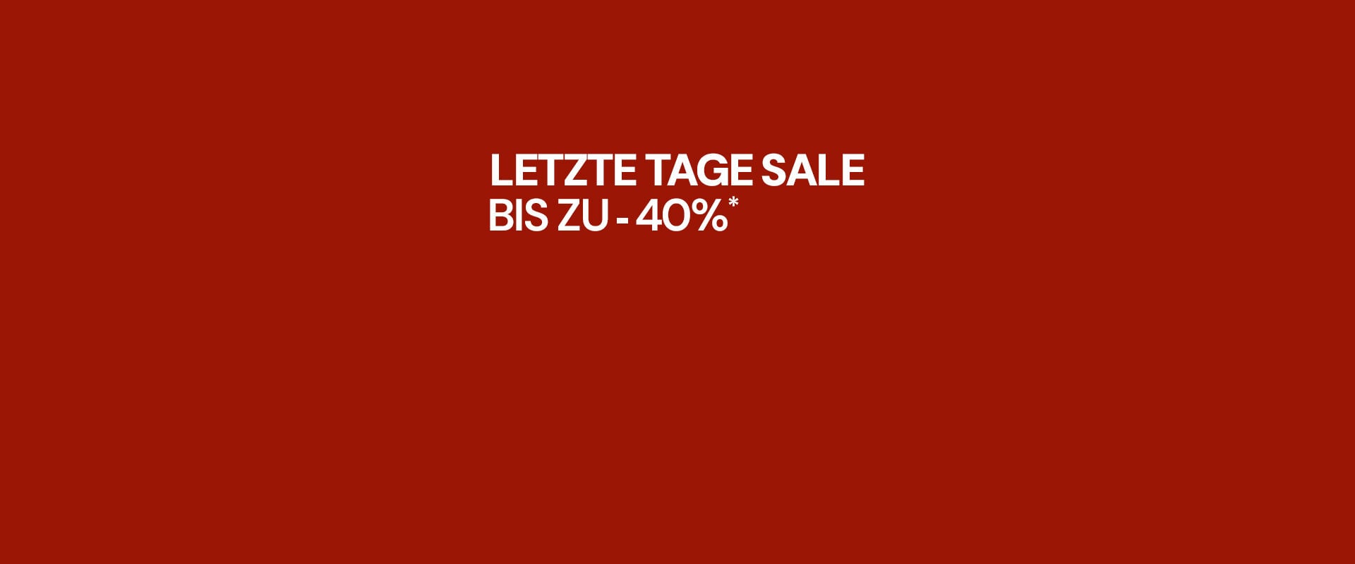 Last Days Sale up to 40% off