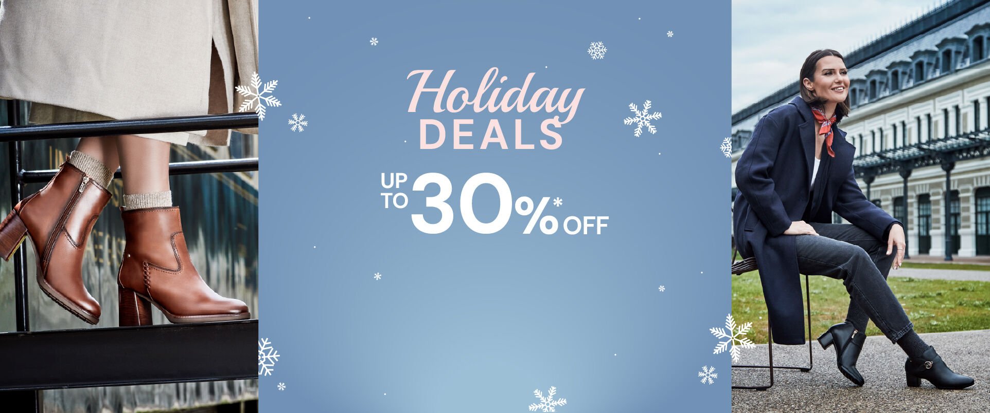 Holiday Deals up to 30%* off