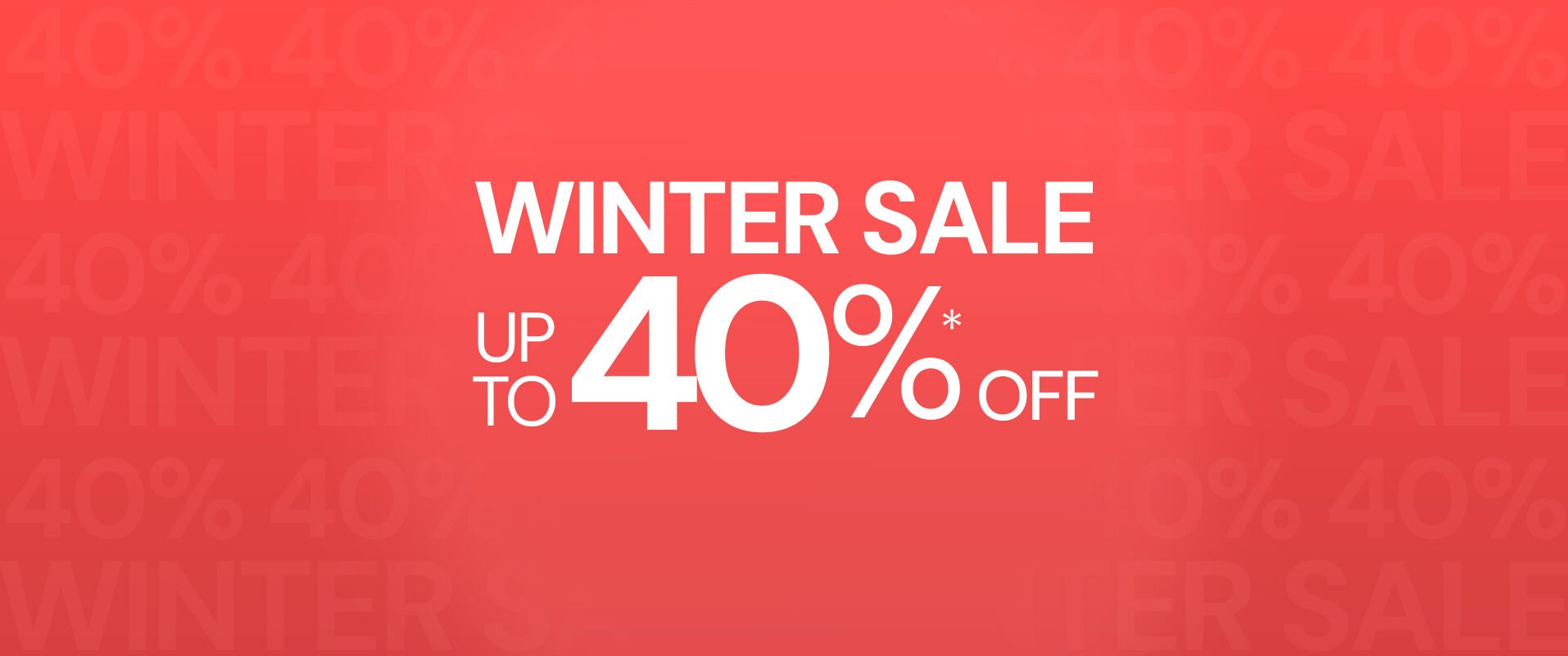 Winter Sales to 40%* off