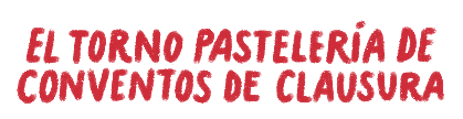 Título El Torno Pastelería de Conventos de Clausura