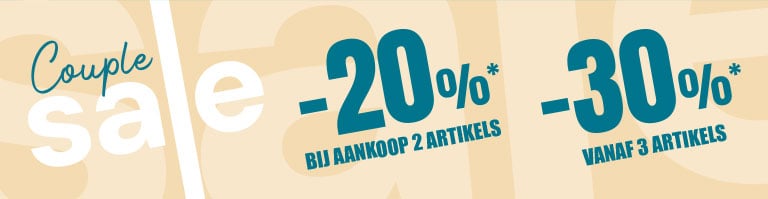 COUPLE SALE: -20% bij aankoop van 2 artikels en -30%  vanaf 3 artikels.*
