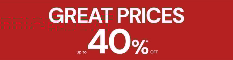 Great Prices up to 40%* off