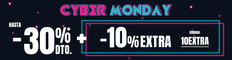 Cyber Monday HASTA 30% + EXTRA 10%