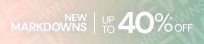 New Markdowns up to 40%* off