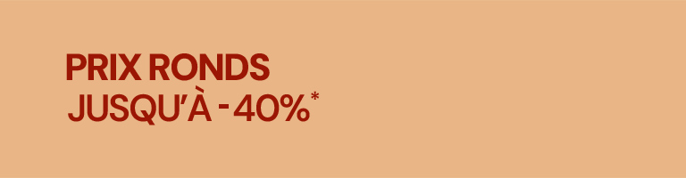 Prix Ronds: Jusqu&rsquo;&agrave; -40 %