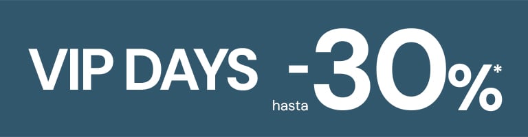 Vip days hasta 30%* dto.
