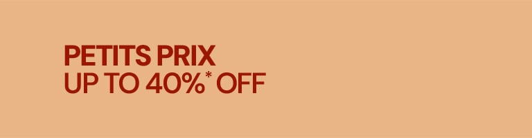 Petit Prix up to 40%* off