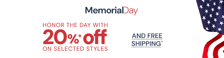 Honor the Day with 10% Off* on selected styles and *Free Shipping