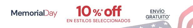 Memorial Day 10% dto* en estilos seleccionados *Envío Gratuito