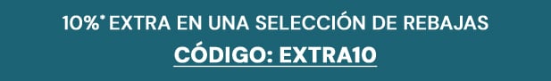 10%*EXTRA en una selección de rebajas. Código:EXTRA10