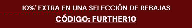 10%* Extra de descuento. Código: FURTHER10