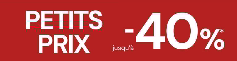 Petits Prix: Jusqu&rsquo;&agrave; -40 %